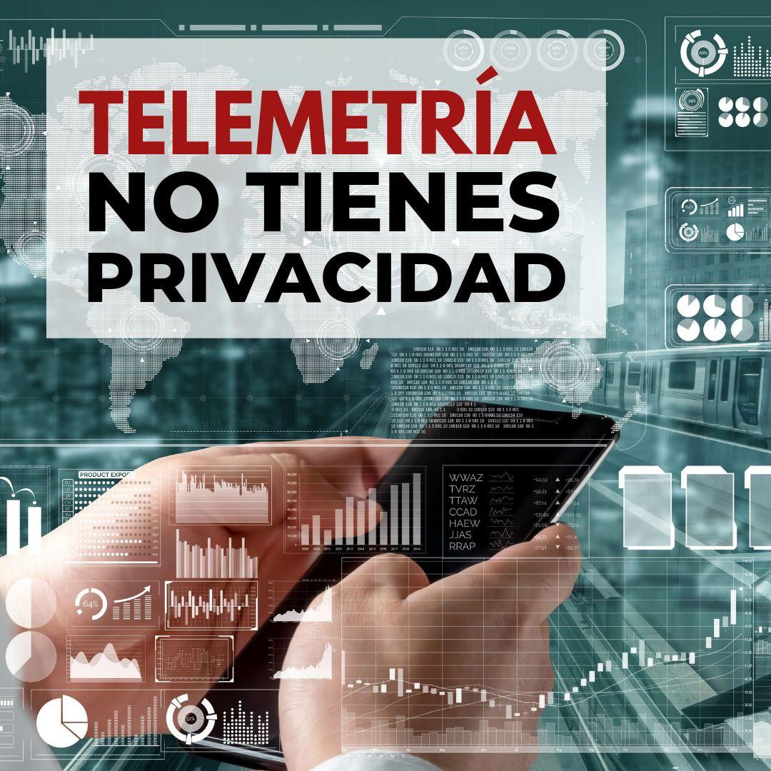 metricas analizadas de un movil, con la frase: telemetria no tienes privacidad